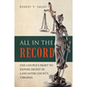 All in the Record: One Couple's Fight to Expose Deceit in Lancaster County, Virginia