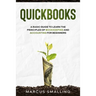 QuickBooks: A Basic Guide to Learn the Principles of Bookkeeping and Accounting for Beginners