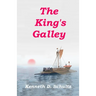 The King's Galley: The Sequel to Magellan's Navigator