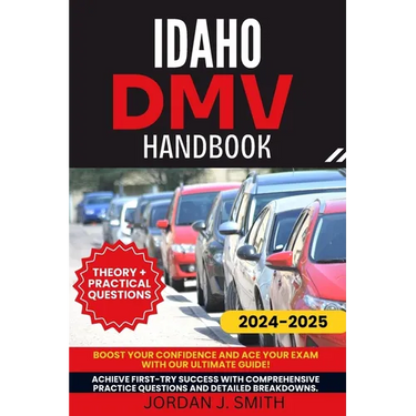 Idaho DMV Handbook: Mastering the Rules of the Road in the Gem State