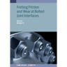 Fretting Friction and Wear at Bolted Joint Interfaces