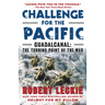 Challenge for the Pacific: Guadalcanal: The Turning Point of the War