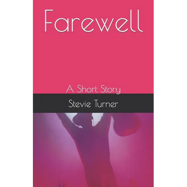Farewell: A Short Story