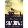 Seeing Beyond the Shadows