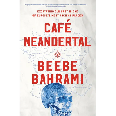 Café Neandertal: Excavating Our Past in One of Europe's Most Ancient Places