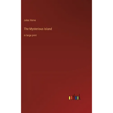 The Mysterious Island: in large print