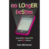 No Longer Besties: And Other Assorted Teenage Drama
