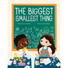 The Biggest Smallest Thing