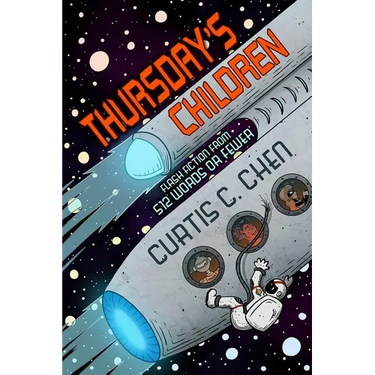 Thursday's Children: Flash Fiction from 512 Words or Fewer