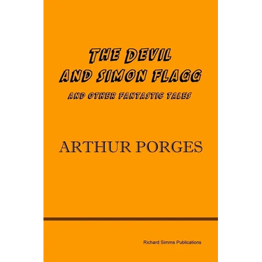 The Devil and Simon Flagg and Other Fantastic Tales