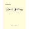 Serial Shifting: Exercises for the Cello