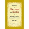 Abstracts of Marriages and Deaths in Harford County, Maryland Newspapers, 1837-1871