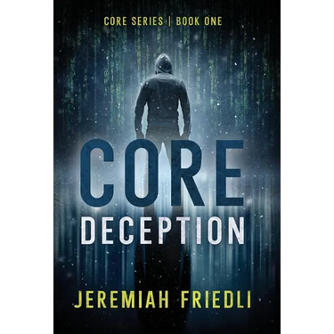 CORE Deception: CORE Series Book One