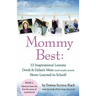 MommyBest: 13 Inspirational Lessons Derek & Dylan's Mom (and maybe yours) Never Learned in School!