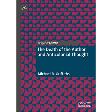 The Death of the Author and Anticolonial Thought