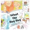 What the Hey Hey