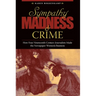 Sympathy, Madness, and Crime: How Four Nineteenth-Century Journalists Made the Newspaper Women's Business