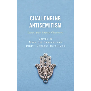 Challenging Antisemitism: Lessons from Literacy Classrooms