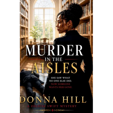 Murder in the Aisles: A Felicia Swift Mystery