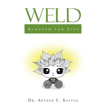 Weld: Acronym for Life