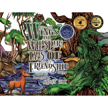 Wings and Whispers Tales of Friendship: Volume 1