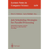 Job Scheduling Strategies for Parallel Processing: 11th International Workshop, Jsspp 2005, Cambridge, Ma, Usa, June 19, 2005, Revised Selected Papers