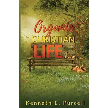 Organic Christian Life