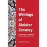 The Writings of Aleister Crowley: The Book of Lies, The Book of the Law, Magick and Cocaine