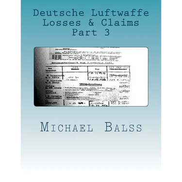 Deutsche Luftwaffe Losses & Claims Part 3: June - August 1940