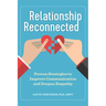 Relationship Reconnected: Proven Strategies to Improve Communication and Deepen Empathy