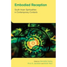 Embodied Reception: South Asian Spiritualities in Contemporary Contexts