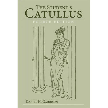 The Student's Catullus: Volume 5