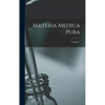 Materia Medica Pura; Volume 2