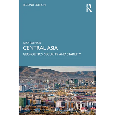 Central Asia: Geopolitics, Security and Stability