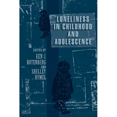Loneliness in Childhood and Adolescence