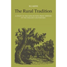 The Rural Tradition: A Study of the Non-Fiction Prose Writers of the English Countryside