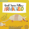 Grab Your Pillow, Armadillo: A Silly Book of Fun Goodnights