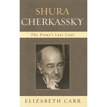 Shura Cherkassky: The Piano's Last Czar