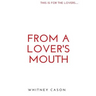 From a Lover's Mouth