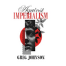 Against Imperialism