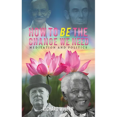 How to BE the Change We Need