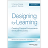 Designing for Learning: Creating Campus Environments for Student Success