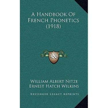 A Handbook Of French Phonetics (1918)