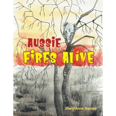 Aussie Fires Alive