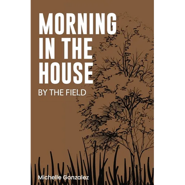 Morning in the House by the Field