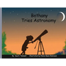 Bethany Tries Astronomy