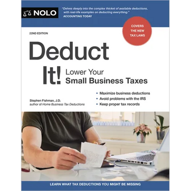 Deduct It!: Lower Your Small Business Taxes