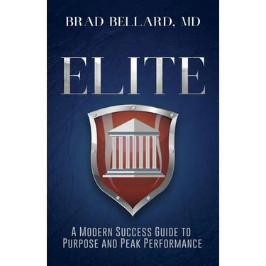 Elite: A Modern Success Guide to Purpose and Peak Performance