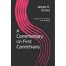 A Commentary on 1 Corinthians: A Resource for Teachers and Learners