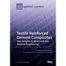 Textile Reinforced Cement Composites: New Insights in Structural and Material Engineering